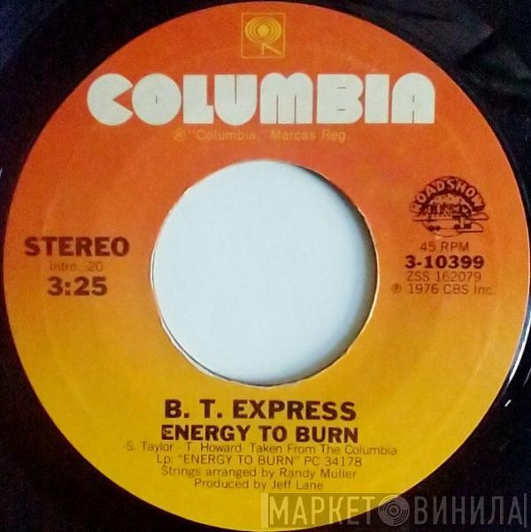  B.T. Express  - Energy To Burn