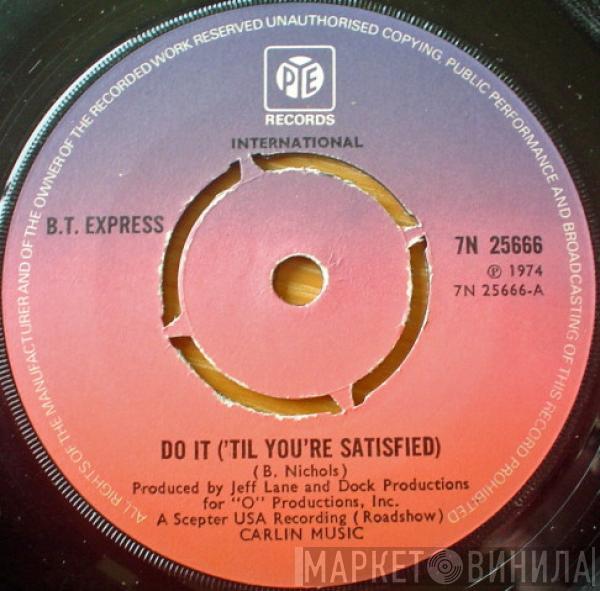 B.T. Express - Do It ('Til You're Satisfied)