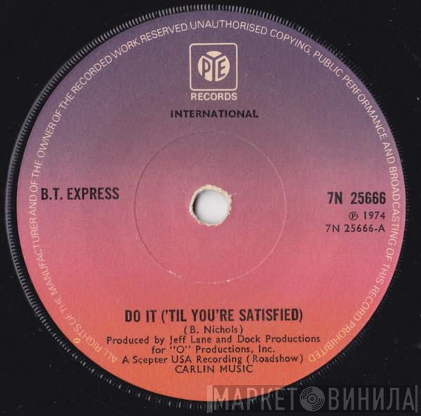 B.T. Express - Do It ('Til You're Satisfied)