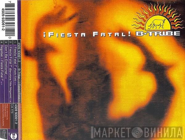  B-Tribe  - ¡ Fiesta Fatal !