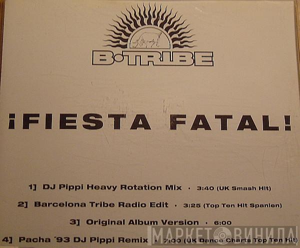 B-Tribe  - ¡ Fiesta Fatal !