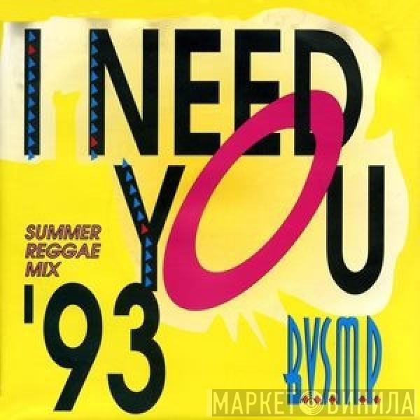  B.V.S.M.P.  - I Need You '93