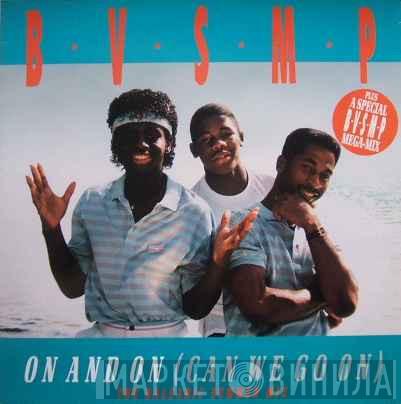 B.V.S.M.P. - On And On (Can We Go On)
