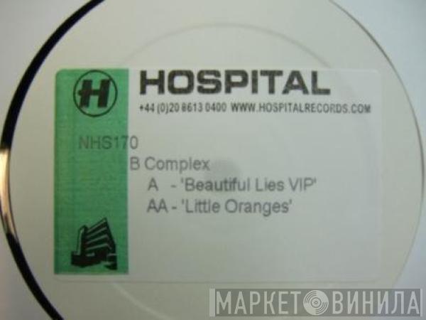 B-complex - Beautiful Lies VIP / Little Oranges
