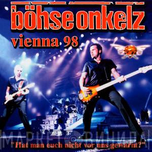  Böhse Onkelz  - Vienna 98