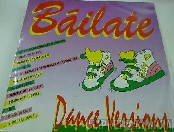  - Báilate (Dance Versions)