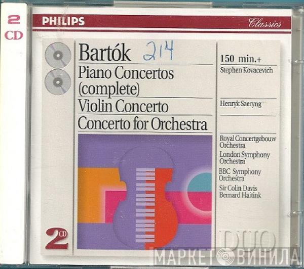 Béla Bartók, Concertgebouworkest, The London Symphony Orchestra, BBC Symphony Orchestra, Stephen Bishop-Kovacevich, Henryk Szeryng, Sir Colin Davis, Bernard Haitink - The Piano Concertos / Violin Concerto / Concerto For Orchestra