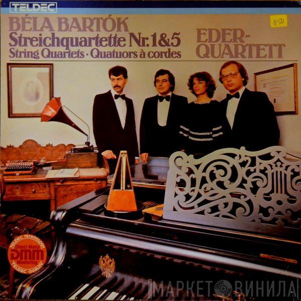 Béla Bartók, Éder Quartet - Streichquartette = String Quartets = Quatuors À Cordes Nr. 1 & 5