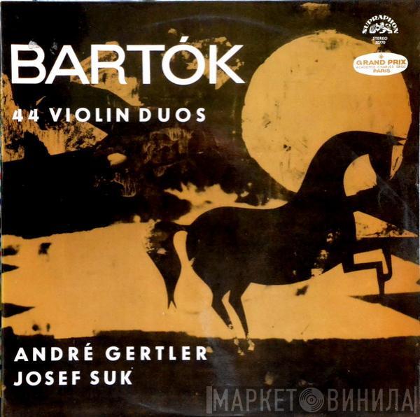 Béla Bartók, André Gertler, Josef Suk - 44 Violin Duos