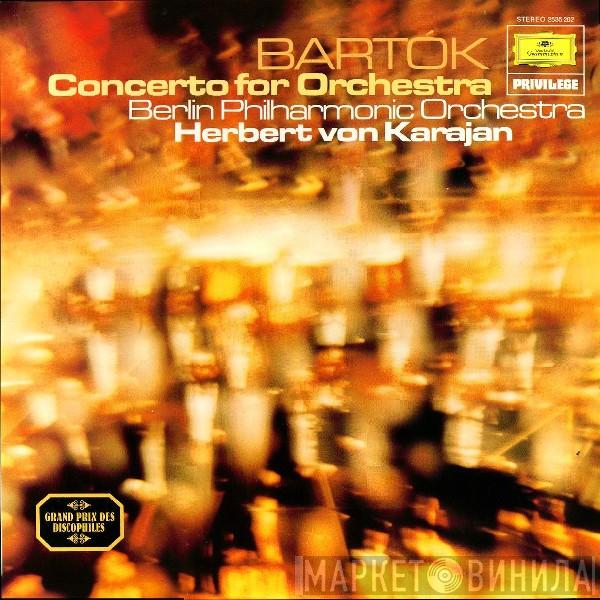 Béla Bartók, Berliner Philharmoniker, Herbert von Karajan - Concerto For Orchestra