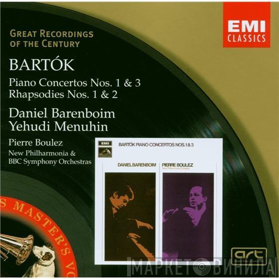 Béla Bartók, Daniel Barenboim, Yehudi Menuhin, New Philharmonia Orchestra, BBC Symphony Orchestra, Pierre Boulez - Piano Concertos Nos. 1 & 3;  Rhapsodies Nos 1 & 2