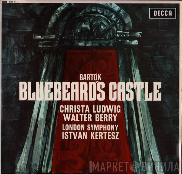 , Béla Bartók , István Kertész  The London Symphony Orchestra  - Bluebeard's Castle