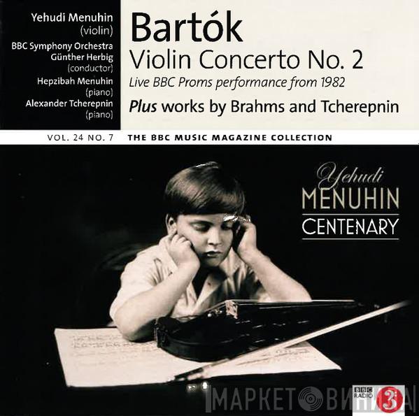 Béla Bartók, Johannes Brahms, Alexander Tcherepnin, Yehudi Menuhin - Yehudi Menuhin Centenary