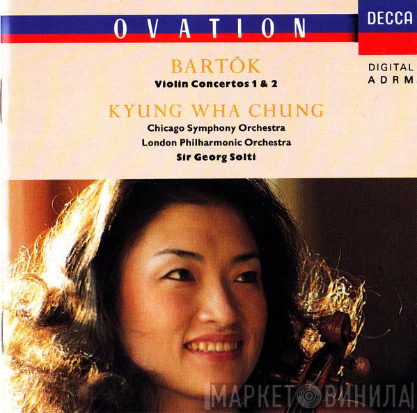 - Béla Bartók , Kyung-Wha Chung , The Chicago Symphony Orchestra , The London Philharmonic Orchestra  Georg Solti  - Violin Concertos 1 & 2