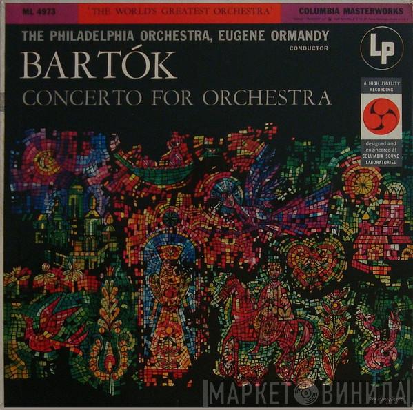 - Béla Bartók , The Philadelphia Orchestra  Eugene Ormandy  - Concerto For Orchestra