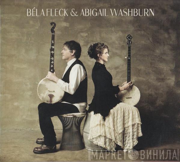 Béla Fleck, Abigail Washburn - Béla Fleck & Abigail Washburn
