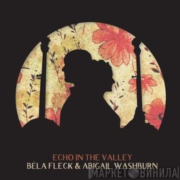 Béla Fleck, Abigail Washburn - Echo In The Valley