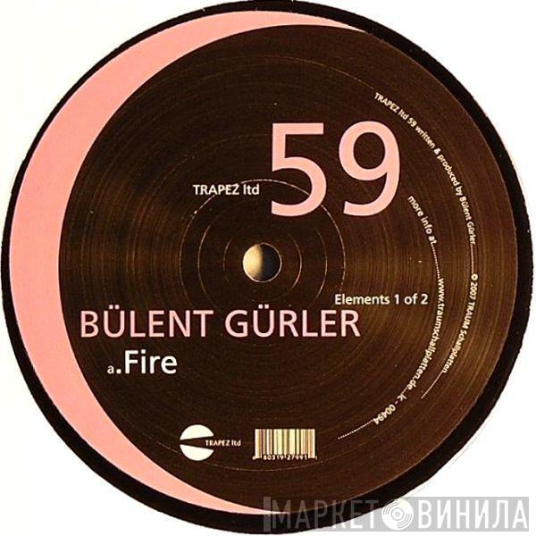 Bülent Gürler - Elements 1 Of 2