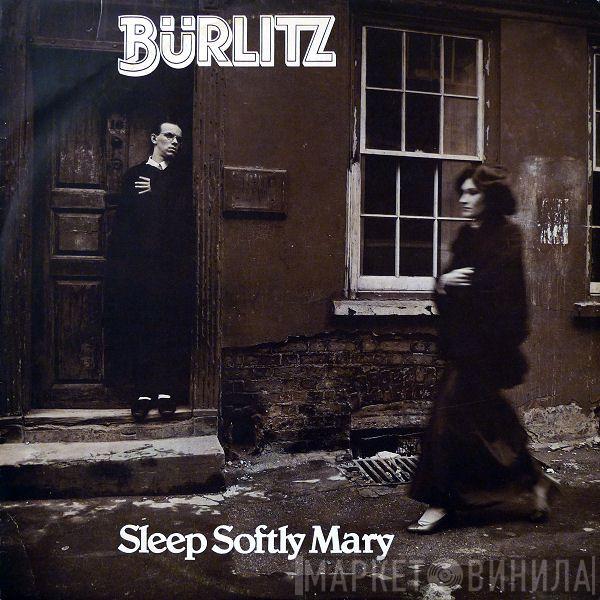 Bürlitz - Sleep Softly Mary