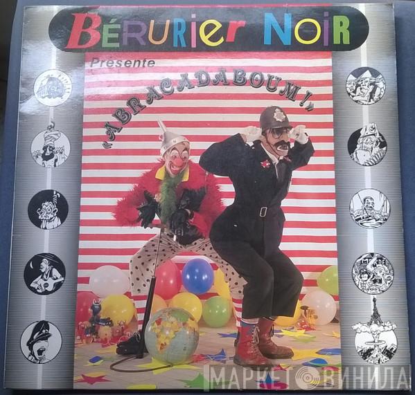  Bérurier Noir  - "Abracadaboum!"