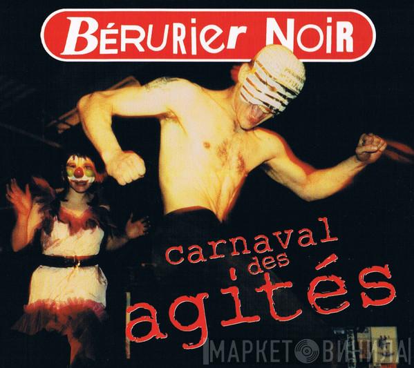  Bérurier Noir  - Carnaval Des Agités