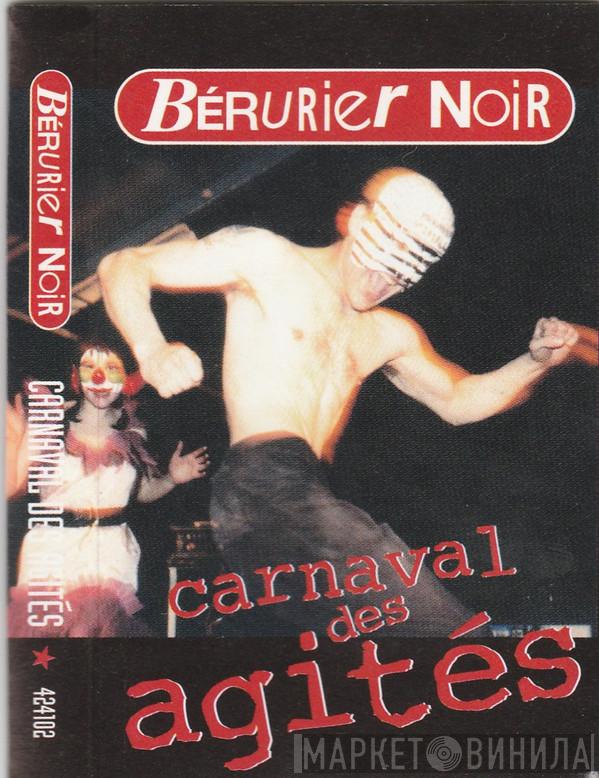 Bérurier Noir  - Carnaval Des Agités