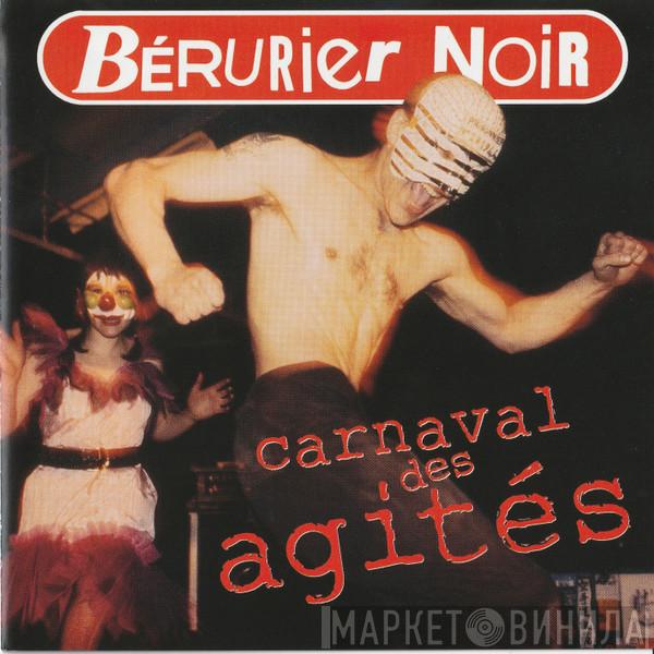  Bérurier Noir  - Carnaval Des Agités