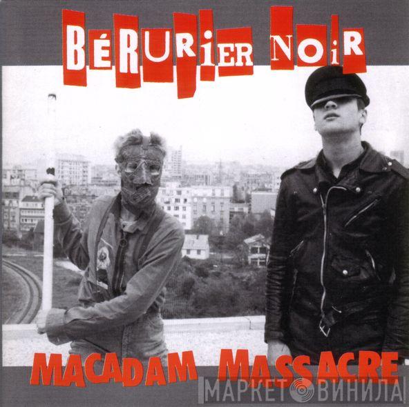  Bérurier Noir  - Macadam Massacre
