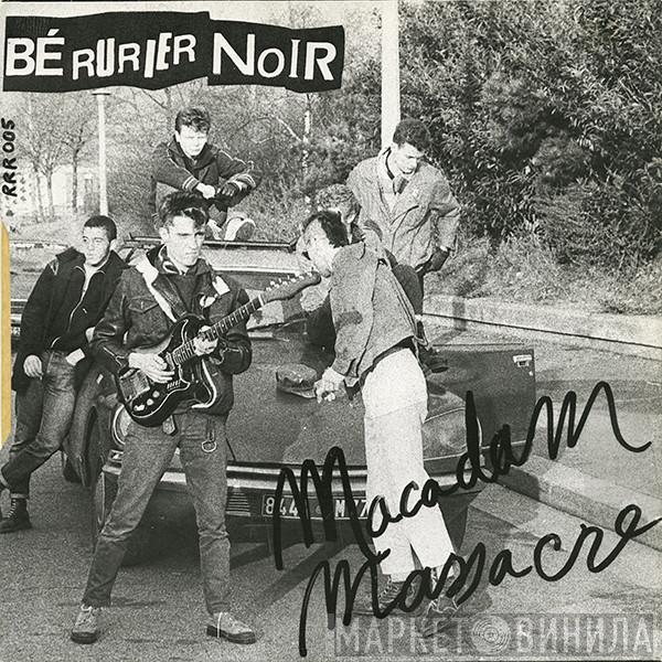  Bérurier Noir  - Macadam Massacre