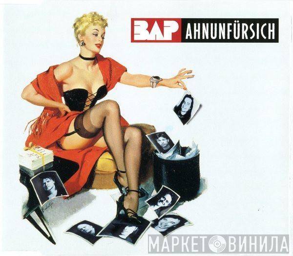 BAP - Ahnunfürsich