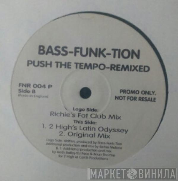 BASS-FUNK-TION - Push The Tempo - Remixed