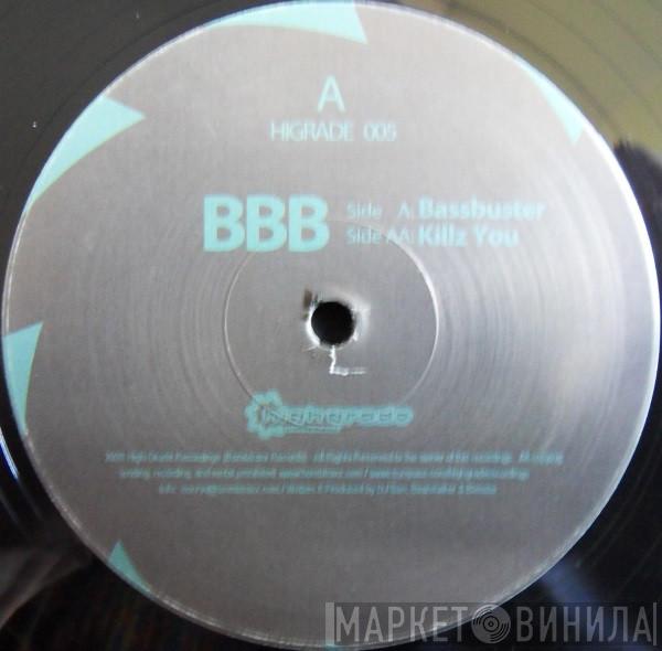BBB  - Bassbuster / Killz You