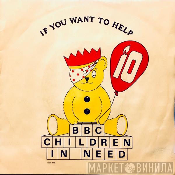 BBC Children In Need Choir, Finchley Children's Music Group, Ronnie Hazlehurst, The BBC Orchestra - If You Want To Help