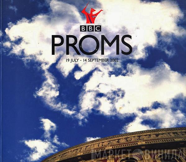  - BBC Proms 2002