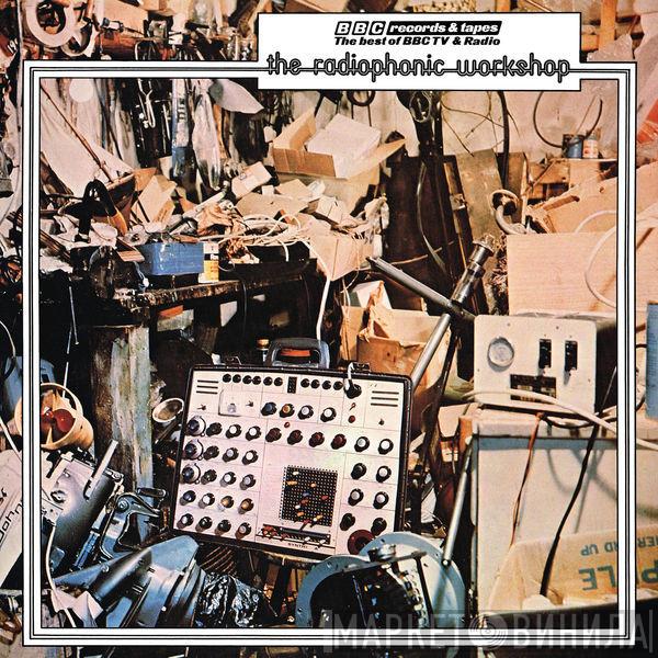  BBC Radiophonic Workshop  - The Radiophonic Workshop (The Best Of BBC TV & Radio)