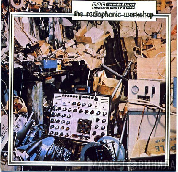  BBC Radiophonic Workshop  - The Radiophonic Workshop