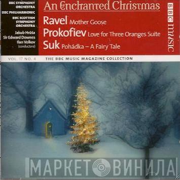 BBC Symphony Orchestra, BBC Philharmonic, BBC Scottish Symphony Orchestra, Jakub Hrůša, Edward Downes, Ilan Volkov - An Enchanted Christmas