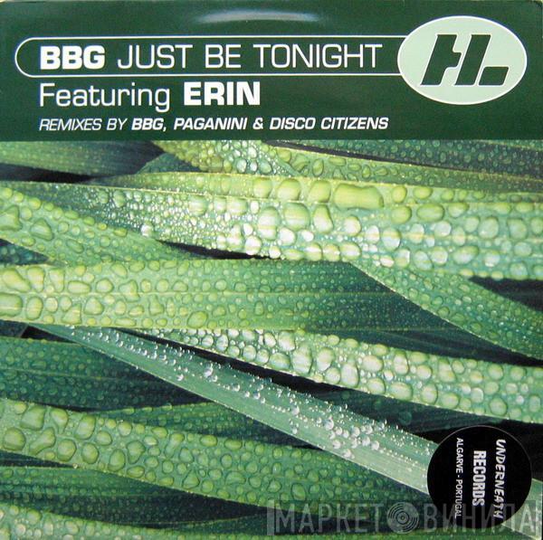 BBG, Erin Lordan - Just Be Tonight