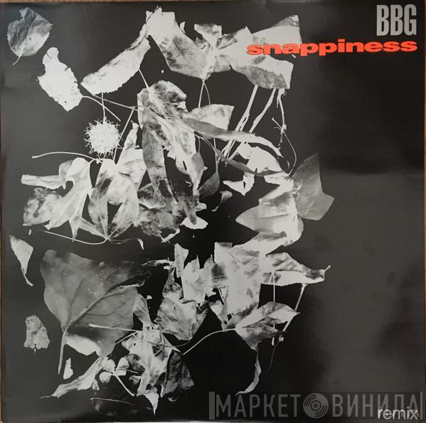 BBG - Snappiness