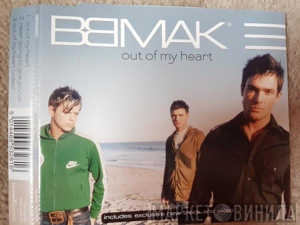 BBMak - Out Of My Heart