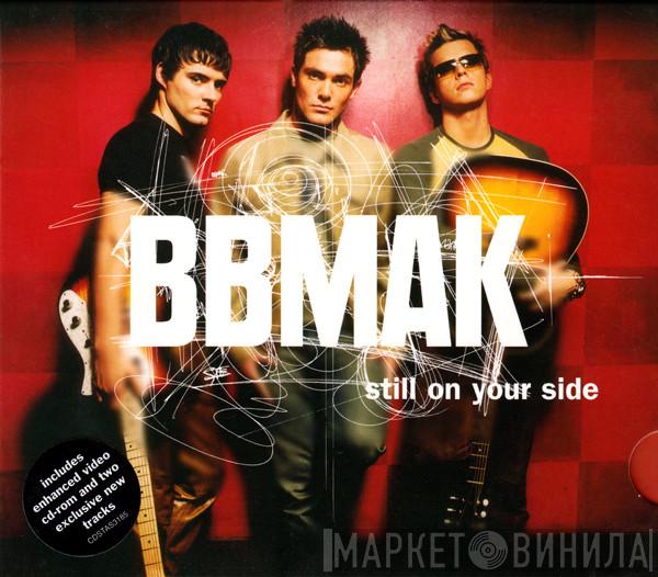 BBMak - Still On Your Side