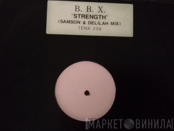 BBX - Strength (Samsom & Delilah Mix)