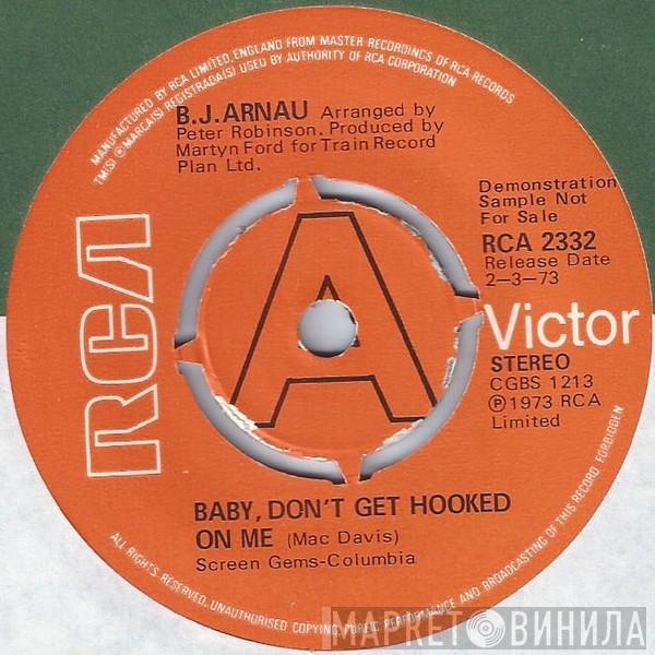 BJ Arnau - Baby, Don't Get Hooked On Me