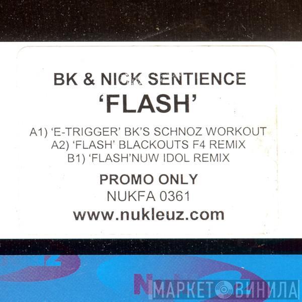 BK, Nick Sentience - Flash
