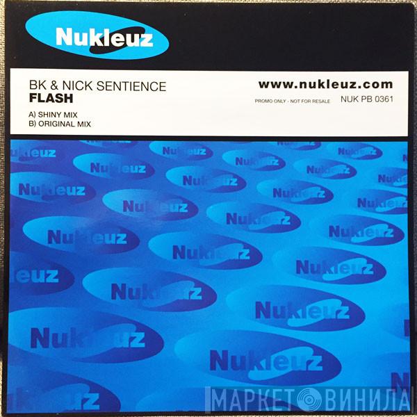 BK, Nick Sentience - Flash