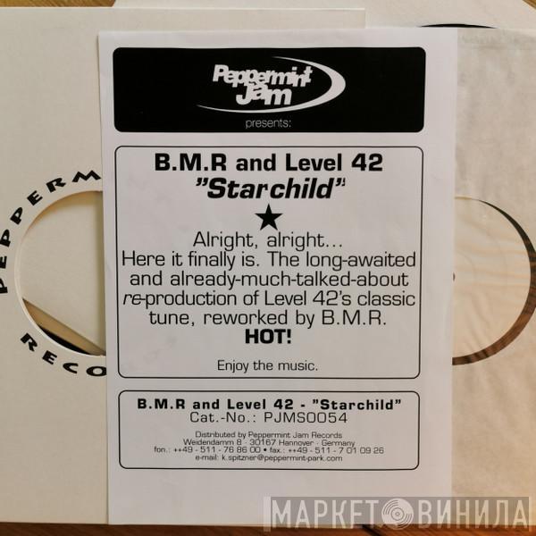 BMR, Level 42 - Starchild