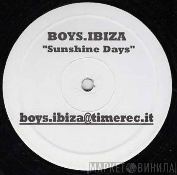 BOYS.IBIZA - Sunshine Days
