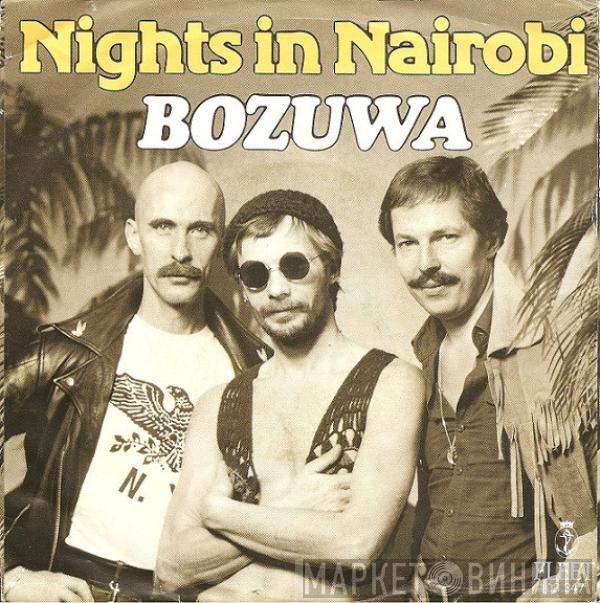 BOZUWA - Nights In Nairobi