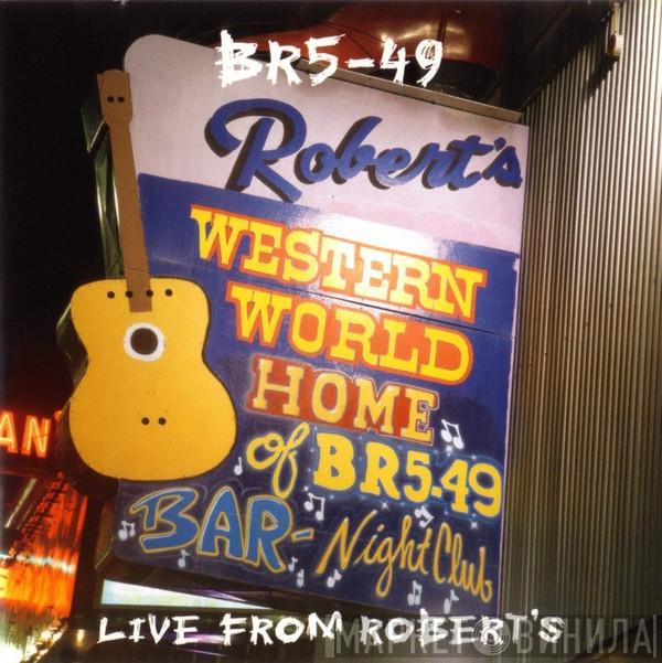 BR549 - Live From Robert's