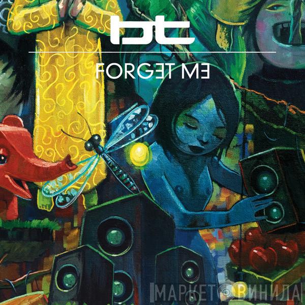 BT  - Forget Me